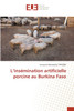 L'insémination artificielle porcine au Burkina Faso