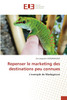 Repenser le marketing des destinations peu connues