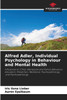 Alfred Adler, Individual Psychology in Behaviour and Mental Health