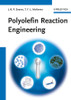 Polyolefin Reaction Engineering