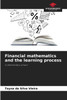 Financial mathematics and the learning process
