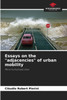 Essays on the "adjacencies" of urban mobility