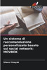Un sistema di raccomandazione personalizzato basato sui social network