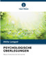 PSYCHOLOGISCHE ÜBERLEGUNGEN