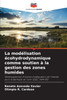 La modélisation écohydrodynamique comme soutien à la gestion des zones humides