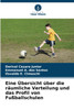 Eine Übersicht über die räumliche Verteilung und das Profil von Fußballschulen