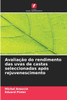 Avaliação do rendimento das uvas de castas seleccionadas após rejuvenescimento