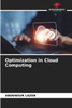 Optimization in Cloud Computing