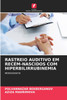 RASTREIO AUDITIVO EM RECÉM-NASCIDOS COM HIPERBILIRRUBINEMIA