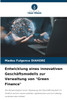 Entwicklung eines innovativen Geschäftsmodells zur Verwaltung von "Green Finance"