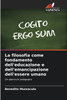 La filosofia come fondamento dell'educazione e dell'emancipazione dell'essere umano