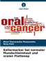 Kellermarker bei normaler Mundschleimhaut und oralen Plattenep