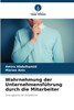 Wahrnehmung der Unternehmensführung durch die Mitarbeiter