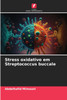 Stress oxidativo em Streptococcus buccale