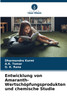 Entwicklung von Amaranth-Wertschöpfungsprodukten und chemische Studie