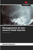 Management of non-severe head injuries