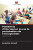 Possibilités d'intervention en cas de perturbations de l'enseignement