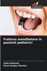 Frattura mandibolare in pazienti pediatrici