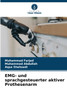 EMG- und sprachgesteuerter aktiver Prothesenarm