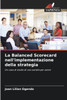 La Balanced Scorecard nell'implementazione della strategia