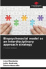 Biopsychosocial model as an interdisciplinary approach strategy