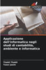 Applicazione dell'informatica negli studi di contabilità, ambiente e informatica