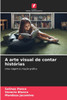 A arte visual de contar histórias