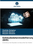 Gebäudedatenmodellierung (BIM)