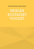 Meriän kultaiset vuodet