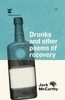 Drunks & Other Poems of Recovery