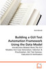 Building a GUI Test Automation Framework Using the Data Model