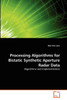 Processing Algorithms for Bistatic Synthetic Aperture Radar Data