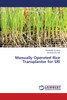 Manually Operated Rice Transplanter for SRI