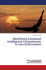 Identifying Emotional Intelligence Competencies in Law Enforcement