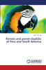 Parrots and parrot claylicks of Peru and South America