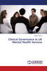 Clinical Governance in UK Mental Health Services