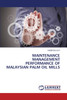 Maintenance Management Performance of Malaysian Palm Oil Mills