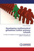 Developing mathematical giftedness within primary schools