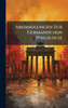 Abhandlungen Zur Germanischen Philologie