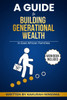 A GUIDE TO BUILDING GENERATIONAL WEALTH IN EAST AFRICAN FAMILIES