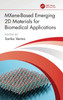 MXene-Based Emerging 2D Materials for Biomedical Applications