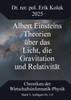 Albert Einsteins Theorien über das Licht, die Gravitation und Relativität