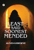 Least Said, Soonest Mended