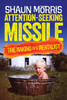 Attention Seeking Missile