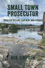 Small Town Prosecutor