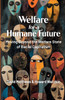 Welfare for a Humane Future