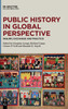 Public History in Global Perspective