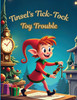 Tinsel's Tick-Tock Toy Trouble