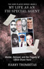 My Life As An FBI Special Agent