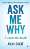 Ask Me Why I Wrote This Book